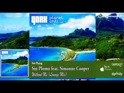 Sin Plomo feat. Simonne Cooper - Without Me (Lounge Mix)