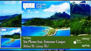 Sin Plomo feat. Simonne Cooper - Without Me (Lounge Mix)