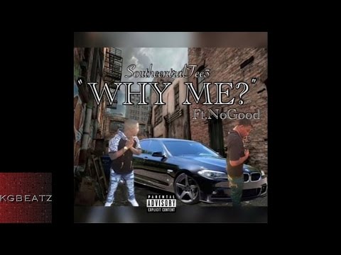 Tee3 ft. NoGood - Why Me [New 2016]