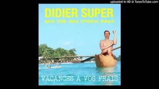 Didier Super — Rien a foutre (manipulez nous mieux)