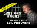 The Sinister Crimes of James O’Rourke  |  World’s Most Evil Prisoners