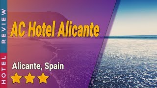 AC Hotel Alicante hotel review | Hotels in Alicante | Spain Hotels