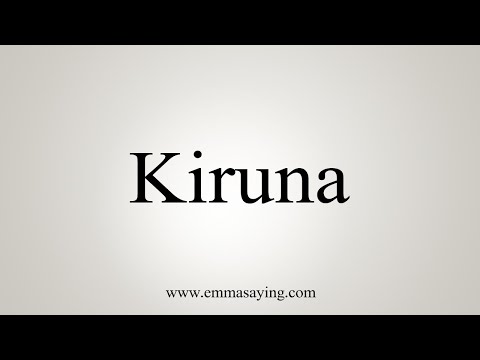 How To Say Kiruna