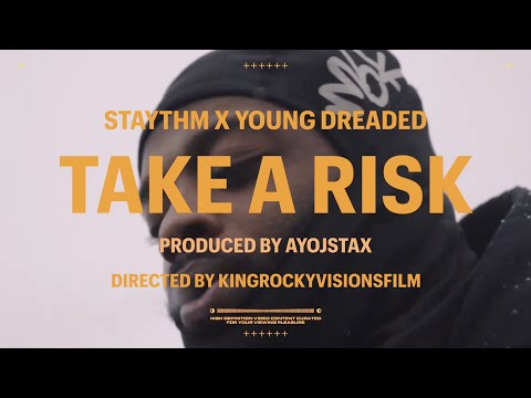Staythm, Young Dreaded - Take A Risk (Official Music Video)