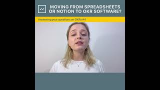 From spreadsheets or docs to OKR software - Questions on OKRs #4