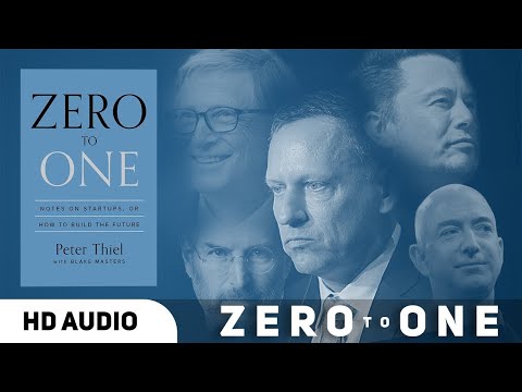 【 Zero to One 】 Notes on Startups, or How to Build the Future  By Peter Thiel