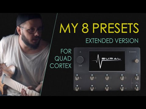 My 8 Quad Cortex Presets | David Maxim Micic (extended)