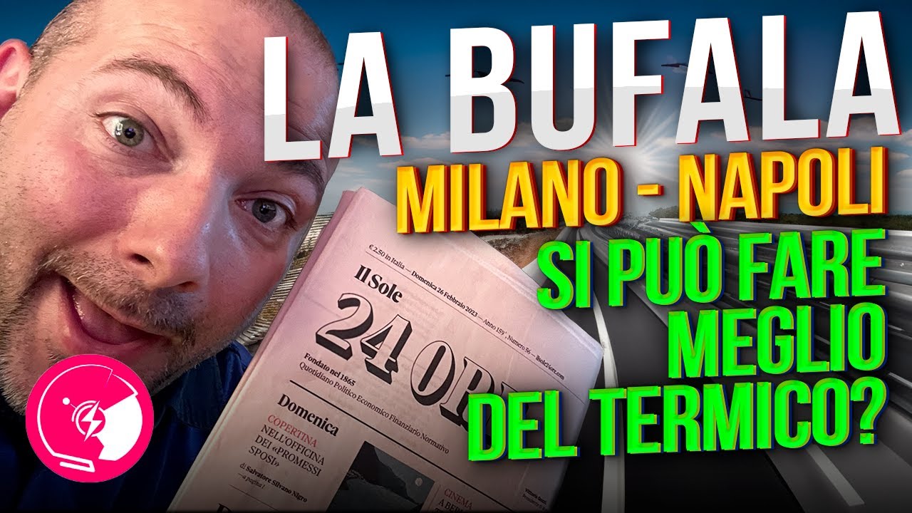 Milano - Napoli | Elettrico vs Diesel: a caccia di bufale!