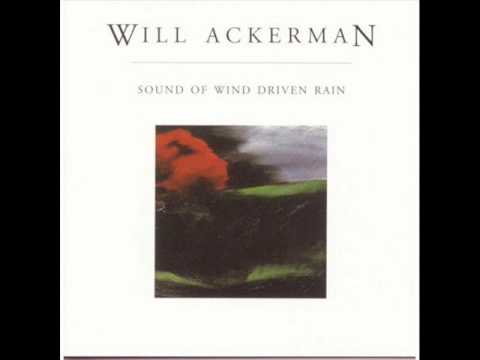 William Ackerman -Sound of Wind Driven Rain