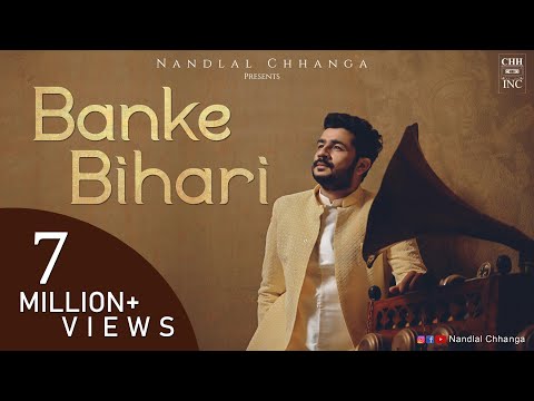 Banke Bihari - Nandlal Chhanga | Mere Banke Bihari Lal | Krishna Bhajan | मेरे बाँके बिहारी लाल