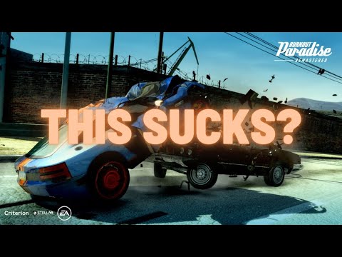The Burnout Paradise Remaster Kinda Sucks, A Chilled Out Retrospective