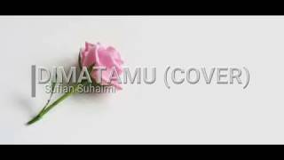 Download lagu Di Matamu (Lyric) - Sufian Suhaimi by Fieya Julia mp3