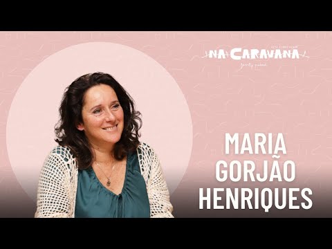 N'A Caravana com Maria Gorjão Henriques #188 Consciência sistémica, amor e desapego