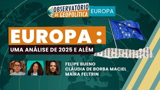 Europa: uma análise de 2025 e além | OBSERVATÓRIO DE GEOPOLÍTICA- Europa | 18/12/2025