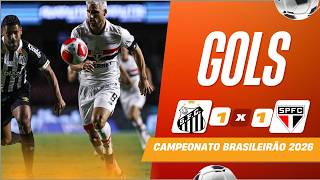 SANTOS 1 X 1 SÃO PAULO - GOLS - CAMPEONATO BRASILEIRO 2026