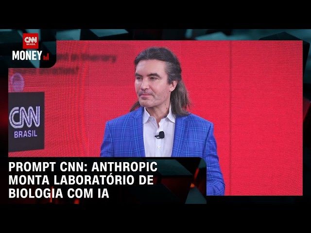 Prompt CNN: Anthropic monta laboratório de biologia com IA | FECHAMENTO DE MERCADO