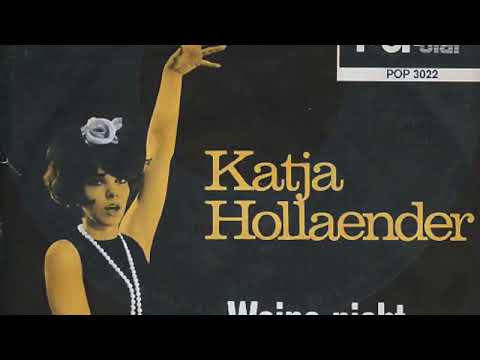 Katja Hollaender - Weine Nicht Um Einen Boy