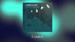 Carbon Leaf - Comfort [Official Audio]