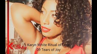 Karyn White Ritual of Love - 09 Tears of Joy