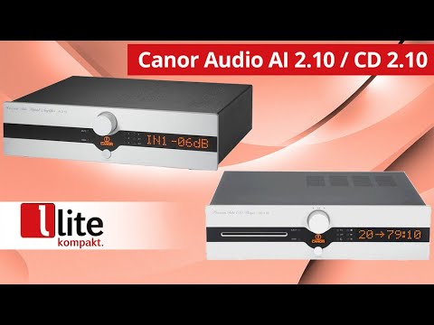 Canor Audio AI2.10 +CD2.10: Röhren-Technik und XXL-Display für moderne Ansprüche - vorgestellt