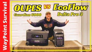 OUPES Guardian 6000 vs EcoFlow Delta Pro 3!