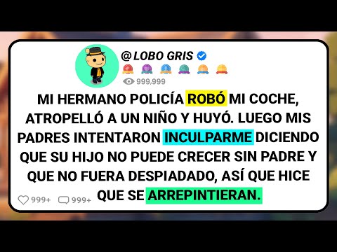 Mi Hermano Policía Robó Mi Coche, Atropelló A Un Niño Y Huyó. Luego Mis Padres Intentaron....