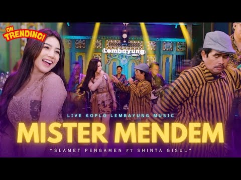 Slamet Pengamen Ft.Shinta Gisul - Mister Mendem ( Live  Lembayung Music )