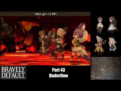 Bravely Default (Part 43) Underflow