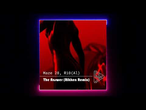 Maze 28, R10(Al) - The Answer (Rikken Remix) [Best Pro Records]