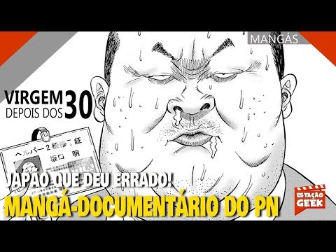 VIRGEM DEPOIS DOS 30 | MANGÁ-DOCUMENTÁRIO DO PN!