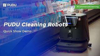 PUDU Cleaning Robots: Quick Show Demo