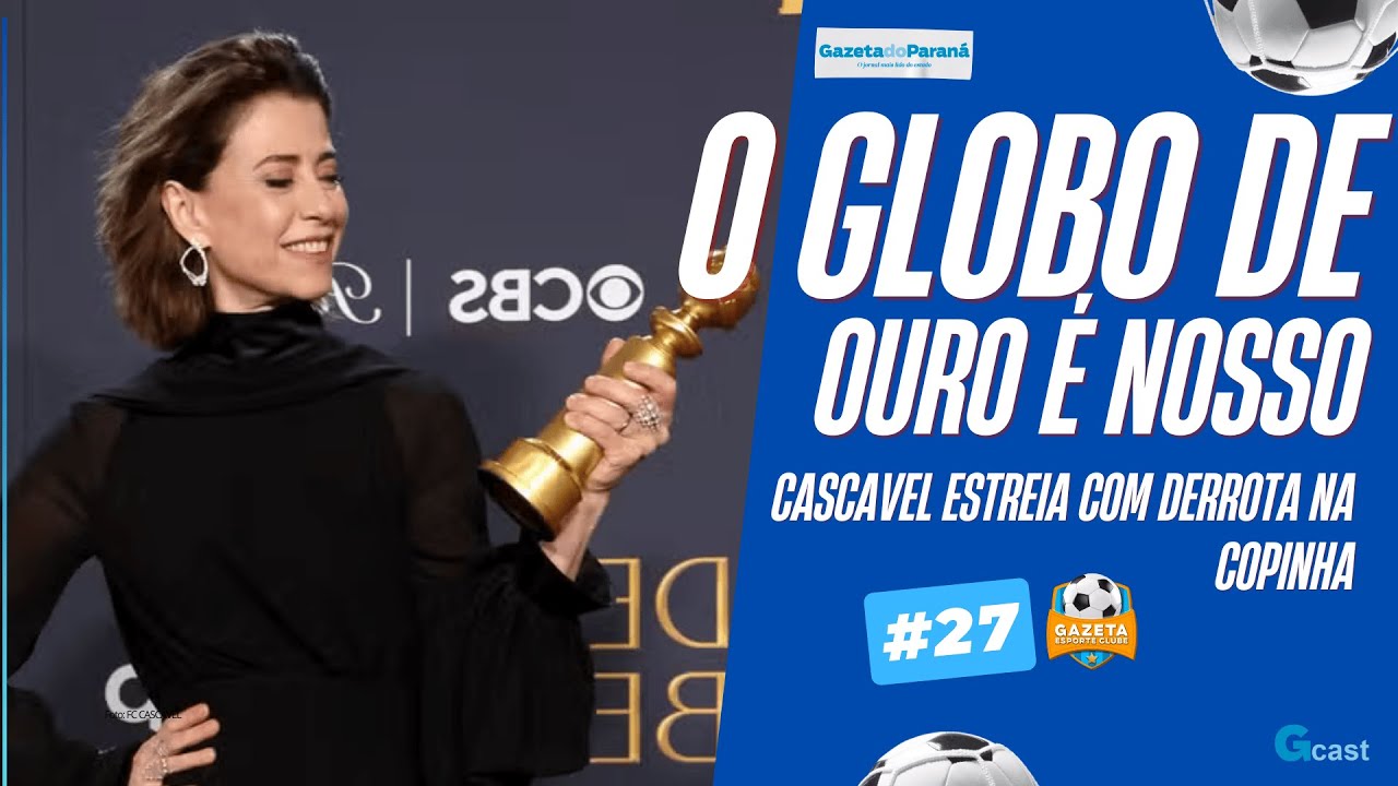 GAZETA ESPORTE CLUBE #27 – O GLOBO DE OURO É NOSSO, COM O BRASILEIRO NÃO HÁ QUEM POSSA