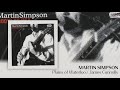 Martin Simpson - Plains of Waterloo / James Connolly [Official Audio]