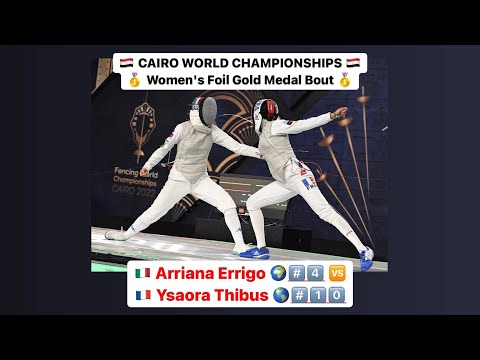 Cairo World Championships 2022 SWF - GOLD - Errigo ITA v Thibus FRA