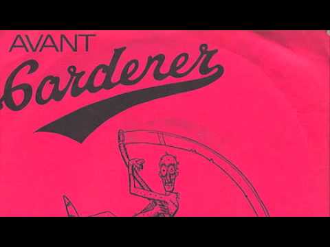 The Avant Gardeners - Bloodclad Boogie