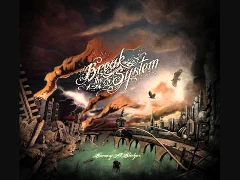 Break The System - Face The World