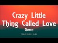 Queen Crazy Little Thing Called Love Lyrics