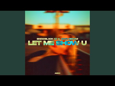 Let Me Show U (Extended Mix)
