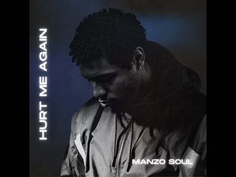 Manzo Soul - Hurt Me Again (Official Audio)