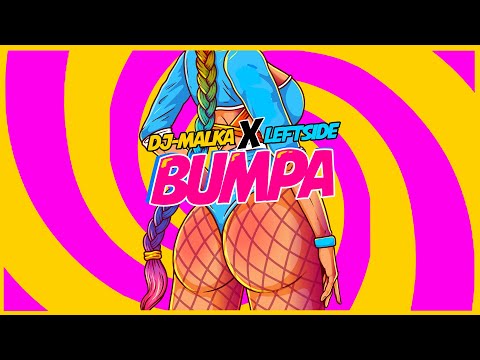 DJ-Malka X Leftside - BUMPA