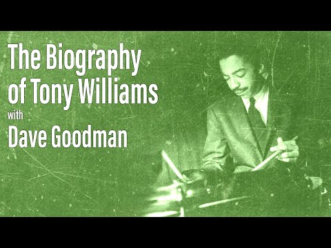 Thumbnail for The Biography of Tony Williams with Dave Goodman - EP 88 - Drum History Podcast by Tony Williams
