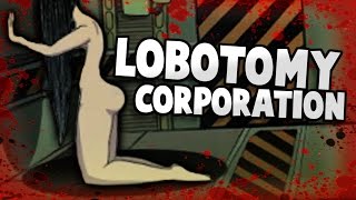 THIS WOMAN IS NOT WHAT YOU EXPECT (Lobotomy Corporation)