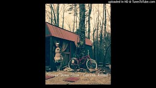 &quot;Cover&quot;Down Slow -Carina Round