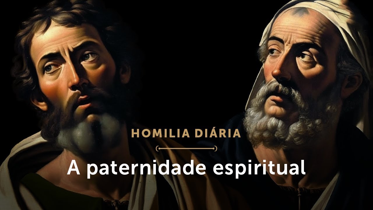 Homilia Diária | A paternidade espiritual (Memória de São Timóteo e São Tito, Bispos)