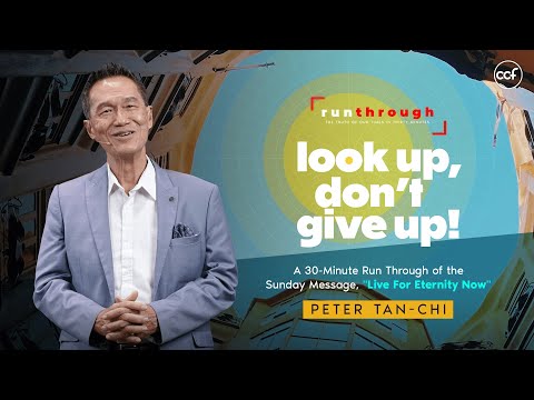 Look Up, Don't Give Up! | Peter Tan-Chi | Run Through