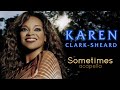 Karen Clark Sheard - Sometimes (Acapella)