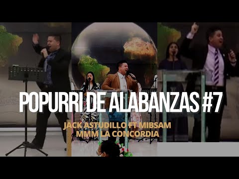Popurri De Alabanzas #7 Jack Astudillo Ft. Mibsam
