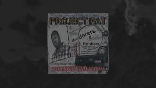 PROJECT PAT - BITCH SMACKIN KILLA