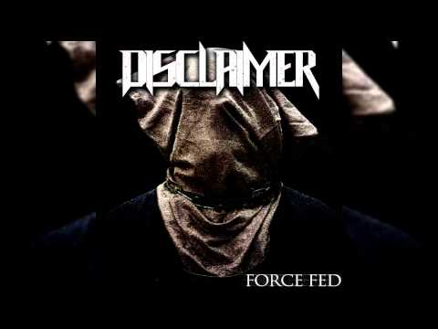 Disclaimer - Force Fed (Full EP) *NEW 2015* Downtempo/Beatdown