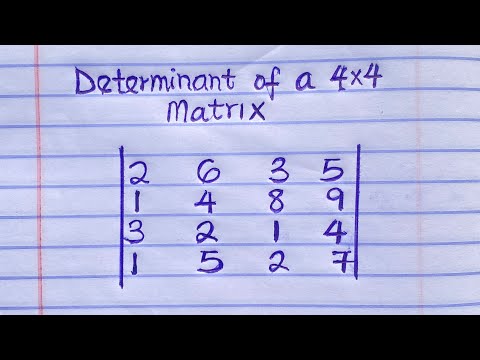 How To Find The Determinant of a 4×4 Matrix